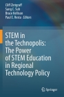 Stem in the Technopolis: The Power of Stem Education in Regional Technology Policy By Cliff Zintgraff (Editor), Sang C. Suh (Editor), Bruce Kellison (Editor) Cover Image