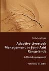 Adaptive Livestock Management in Semi-Arid Rangelands By Sikhalazo Dube Cover Image