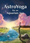 AstroYoga for an Aquarian Age By Emily Ridout Cover Image