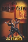 The Backup Crew By J. S. Frankel Cover Image