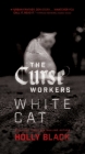 White Cat (The Curse Workers #1) By Holly Black Cover Image