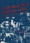 Emergency Psychiatry: Concepts, Methods, and Practices (Critical Issues in Psychiatry) By Ellen L. Bassuk (Editor) Cover Image