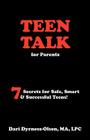 Teen Talk for Parents- 7 Secrets for Safe, Smart & Successful Teens Cover Image
