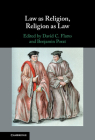 Law as Religion, Religion as Law By David C. Flatto (Editor), Benjamin Porat (Editor) Cover Image