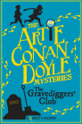 Artie Conan Doyle and the Gravediggers' Club By Robert J. Harris Cover Image