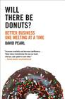 Will There Be Donuts?: Better Business One Meeting at a Time By David Pearl Cover Image