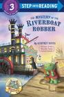 The Mystery of the Riverboat Robber (Step into Reading) Cover Image