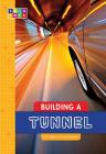 Building a Tunnel (Sequence Amazing Structures) Cover Image