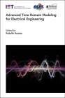 Advanced Time Domain Modeling for Electrical Engineering (Electromagnetic Waves) By Rodolfo Araneo (Editor) Cover Image