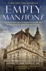 Empty Mansions: The Mysterious Life of Huguette Clark and the Spending of a Great American Fortune Cover Image