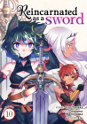 Reincarnated as a Sword (Manga) Vol. 10 By Yuu Tanaka, Tomowo Maruyama (Illustrator), Llo (Contributions by) Cover Image