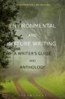Environmental and Nature Writing: A Writer's Guide and Anthology By Sean Prentiss, Joe Wilkins Cover Image
