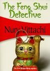 The Feng Shui Detective By Nury Vittachi Cover Image