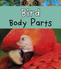 Bird Body Parts (Animal Body Parts) By Clare Lewis Cover Image
