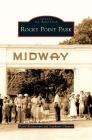Rocky Point Park By David Bettencourt, Stephanie Chauvin Cover Image