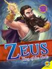 Zeus: King of the Gods (Gods and Goddesses of Ancient Greece) By Teri Temple Cover Image
