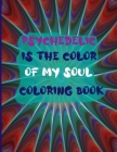 Psychedelic is the color of my soul coloring book: Coloring book for stoners - color me high coloring book - enjoy it and laugh By The Hylotropic Cover Image