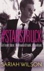 #Starstruck (#Lovestruck Novel) By Sariah Wilson, Bailey Carr (Read by) Cover Image
