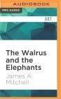 The Walrus and the Elephants: John Lennon's Years of Revolution Cover Image