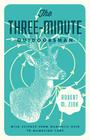 The Three-Minute Outdoorsman: Wild Science from Magnetic Deer to Mumbling Carp Cover Image