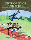 Orthopedics and Spine: Innovative, Strategies for Service Line Success Cover Image