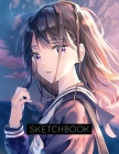Sketchbook: Anime style cover, sketchbook for Drawing, Coloring, Sketching and Doodling manga, 8.5 x 11 110 pages By Yeraldi Rusbel Cover Image