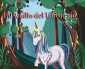 El Anillo del Unicornio By Alexander Kern Cover Image