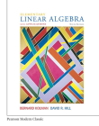 Elementary Linear Algebra with Applications (Classic Version) (Pearson Modern Classics for Advanced Mathematics) By Bernard Kolman, David Hill Cover Image