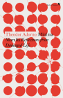 Minima Moralia: Reflections from Damaged Life By Theodor Adorno Cover Image