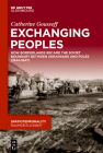 Exchanging Peoples: How Borderlands Became the Soviet Boundary Between Ukrainians and Poles (1944-1947) (Spatiotemporality / Raumzeitlichkeit #17) By Catherine Gousseff Cover Image