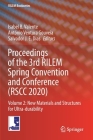 Proceedings of the 3rd Rilem Spring Convention and Conference (Rscc 2020): Volume 2: New Materials and Structures for Ultra-Durability (Rilem Bookseries #33) By Isabel B. Valente (Editor), António Ventura Gouveia (Editor), Salvador S. Dias (Editor) Cover Image