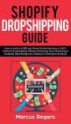 Shopify Dropshipping Guide: How to build a $100K per Month Online Business in 2019. Combine Dropshipping, Affiliate Marketing, Email Marketing & F Cover Image