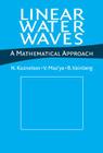 Linear Water Waves: A Mathematical Approach By N. Kuznetsov, V. Maz'ya, B. Vainberg Cover Image