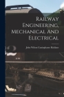 Railway Engineering, Mechanical And Electrical Cover Image