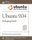 Ubuntu 9.04 Packaging Guide By Ubuntu Documentation Project Cover Image