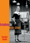 Broadway to Main Street: How Show Tunes Enchanted America Cover Image