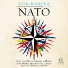 NATO: From Cold War to Ukraine, a History of the World's Most Powerful Alliance Cover Image