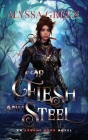 Of Flesh and Steel By Alyssa Green Cover Image