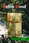 Robin Hood By Cynthia Marienthal (Editor), Cynthia Marienthal (Foreword by), George Harvey (Editor) Cover Image