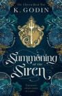 Summoning of the Siren (Chosen #2) By K. Godin Cover Image
