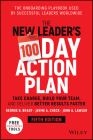 The New Leader's 100-Day Action Plan: Take Charge, Build Your Team, and Deliver Better Results Faster By George B. Bradt, Jayme A. Check, John A. Lawler Cover Image