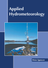 Applied Hydrometeorology By Peter Spencer (Editor) Cover Image