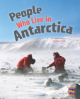People Who Live in Antarctica: Leveled Reader Silver Level 23 By Rg Rg (Prepared by) Cover Image