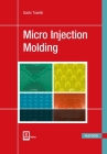 Micro Injection Molding By Guido Tosello Cover Image