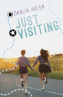Just Visiting By Dahlia Adler Cover Image