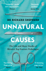 Unnatural Causes By Richard Shepherd Cover Image