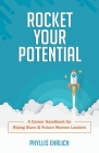 Rocket Your Potential: A Career Handbook for Rising Stars & Future Leaders Cover Image