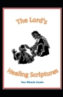 The Lord's Healing Scriptures By Trinity Fellowship Cover Image