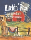 Hitchin' Post and the Tornado Twistin' 4th of July Celebration By Julie Barker, Carolyn Altman (Illustrator) Cover Image