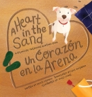 A Heart in the Sand / Un Corazón en la Arena By Kristi Deprin, Luis Guijarro (Translator), Molly Coyne (Illustrator) Cover Image